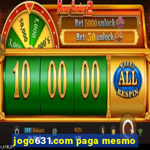 jogo631.com paga mesmo